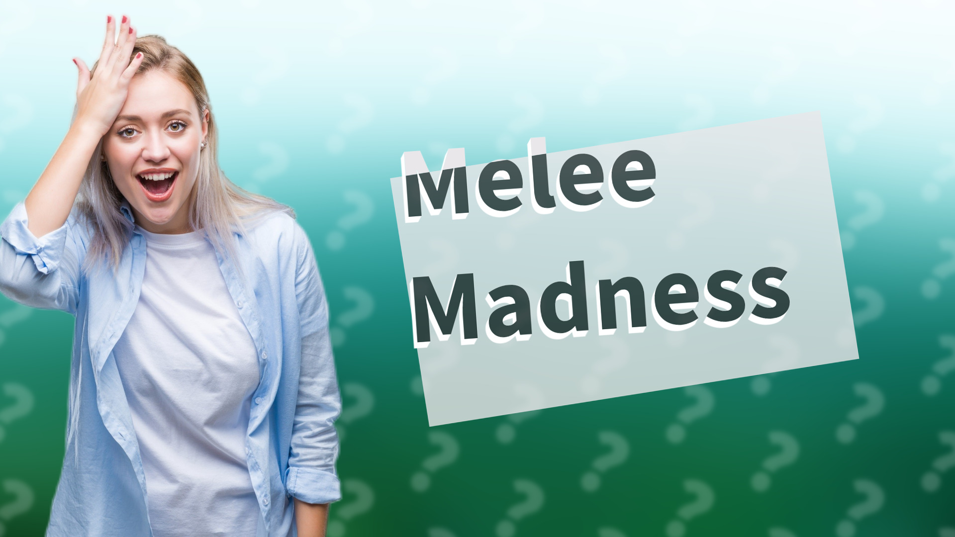 Melee Madness