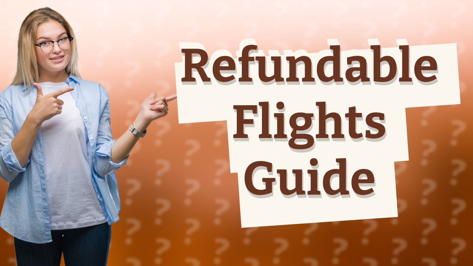 Refundable Flights Guide