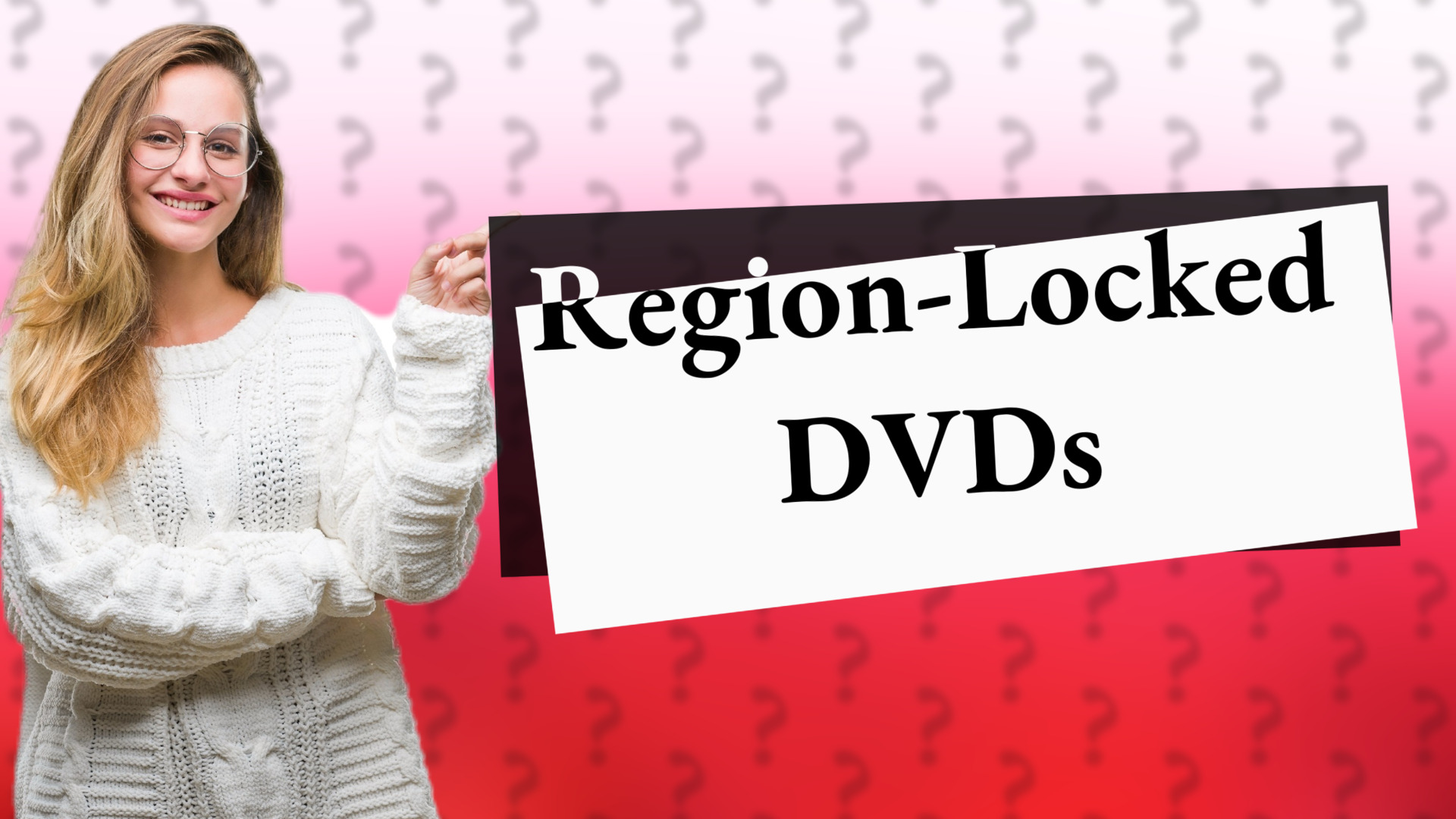 Region-Locked DVDs