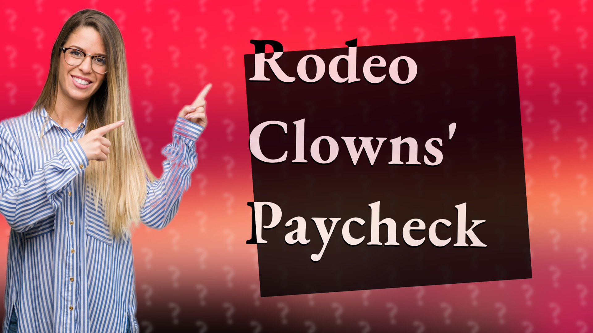 Rodeo Clowns' Paycheck