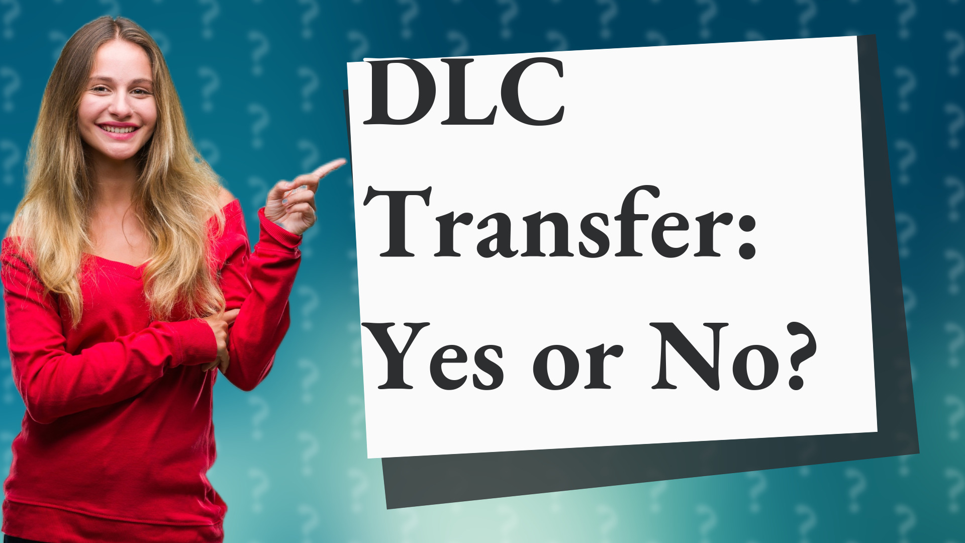 DLC Transfer: Yes or No?