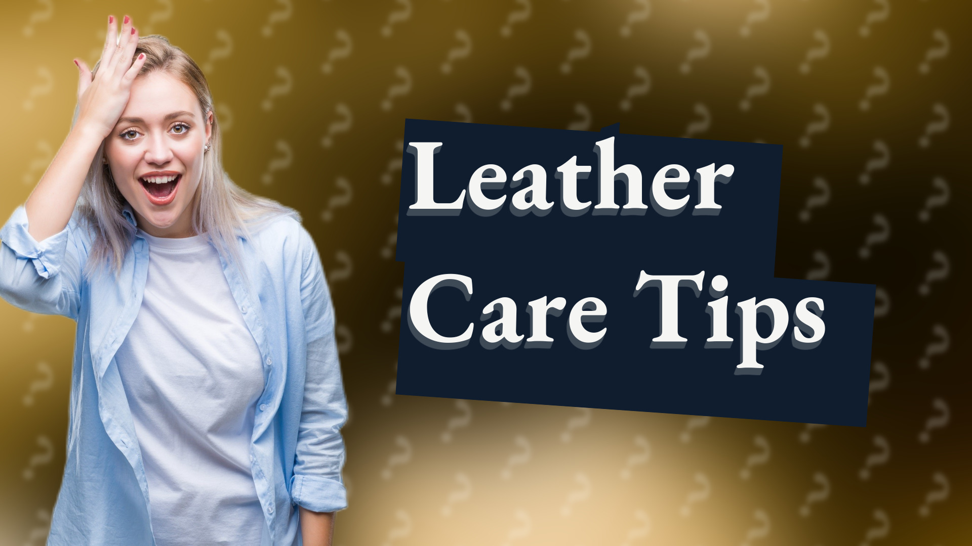 Leather Care Tips