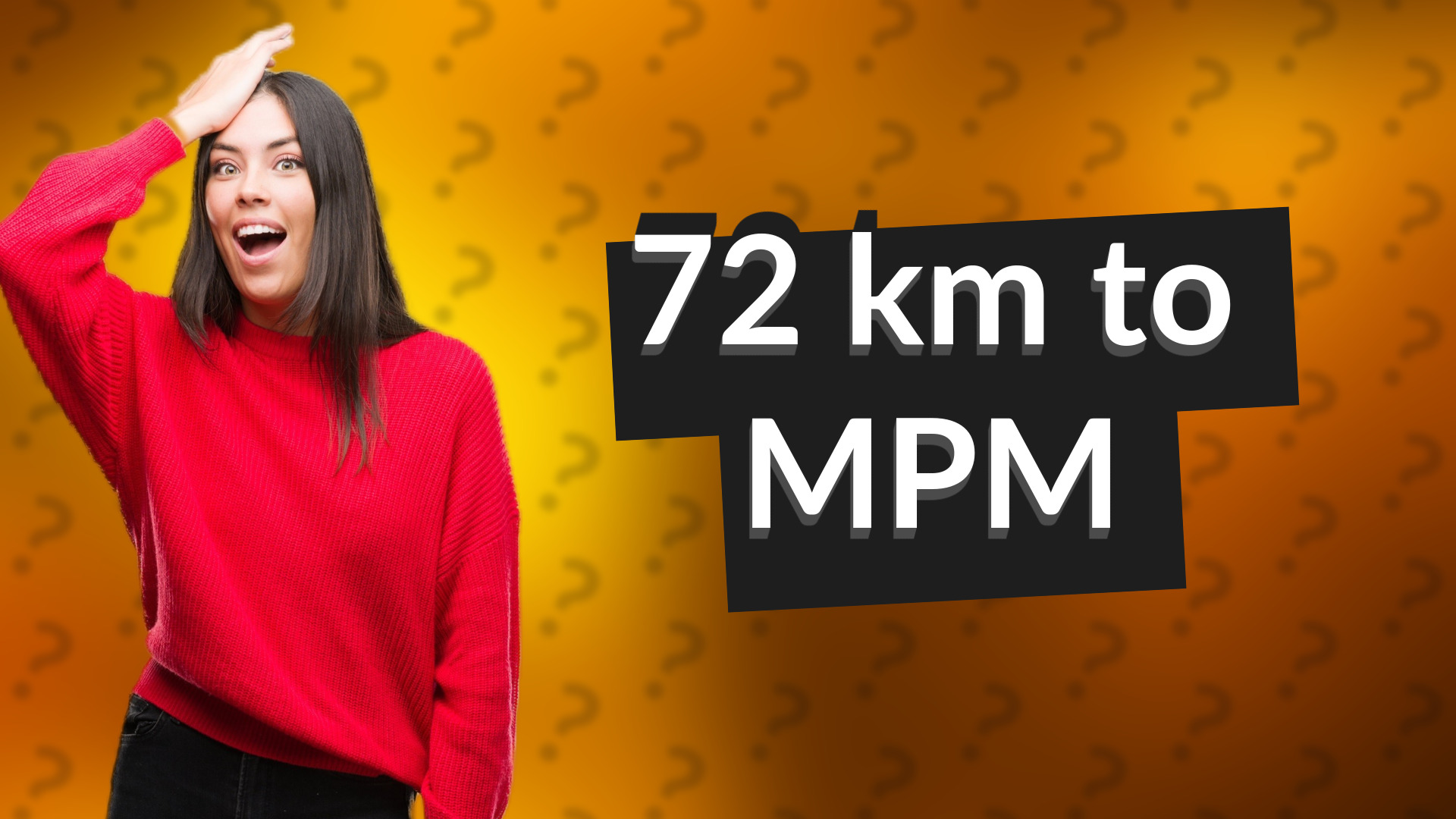72 km to MPM