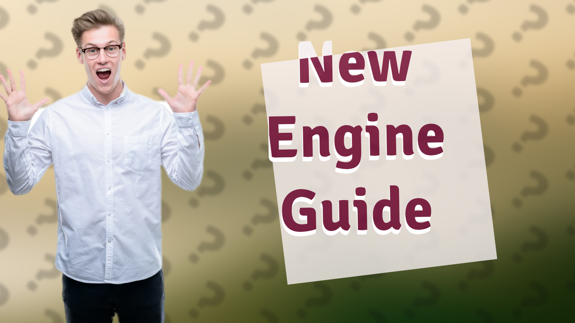 New Engine Guide
