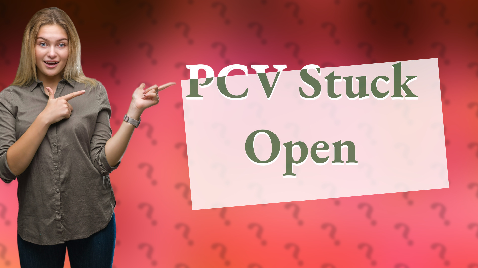 PCV Stuck Open