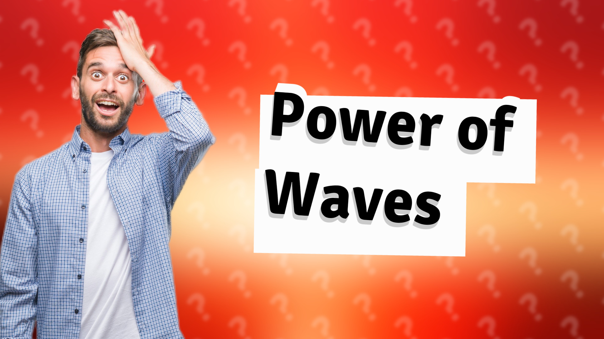 Power of Waves