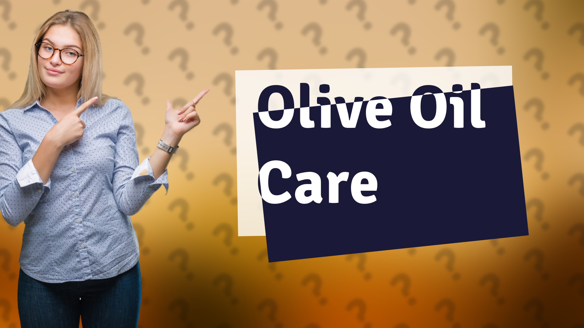 Olive Oil Care