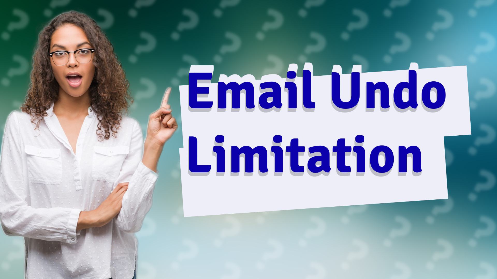 Email Undo Limitation