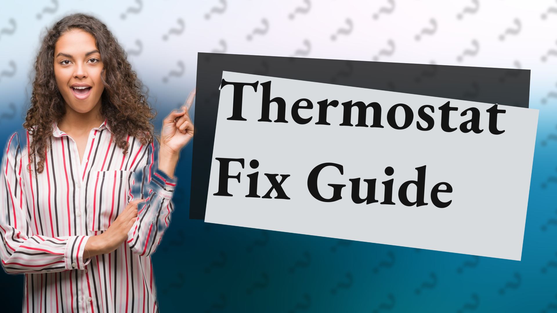 Thermostat Fix Guide