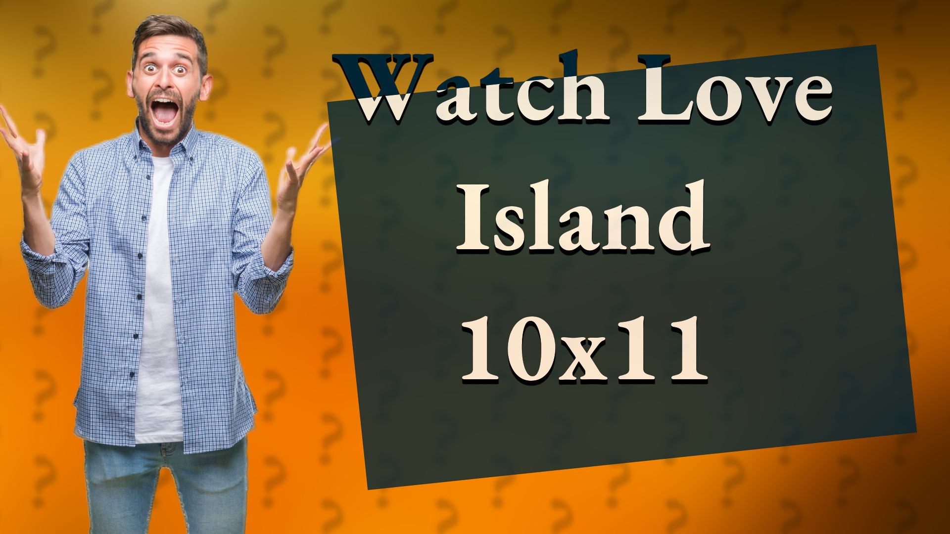 Watch Love Island 10x11