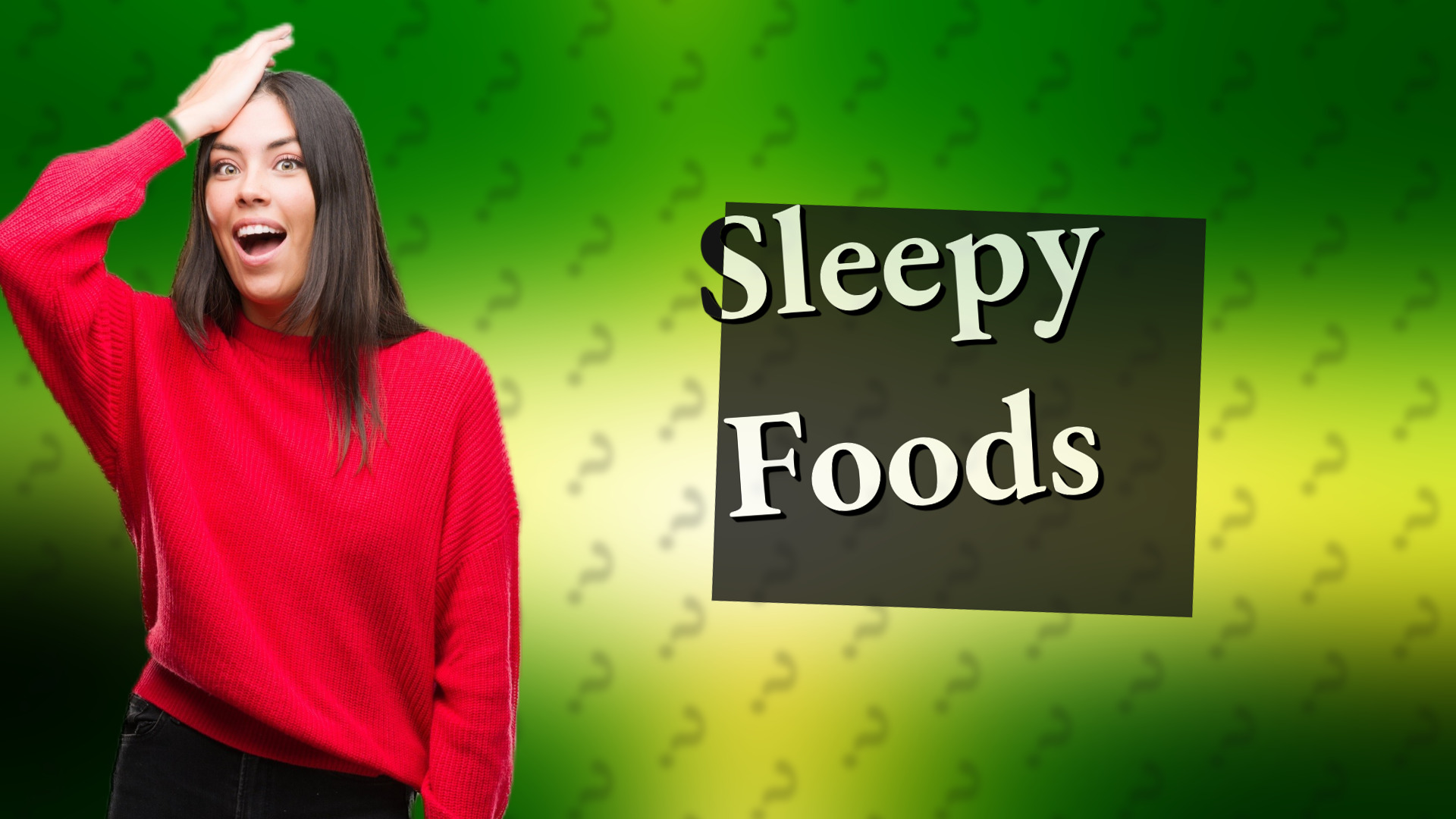 Sleepy Foods