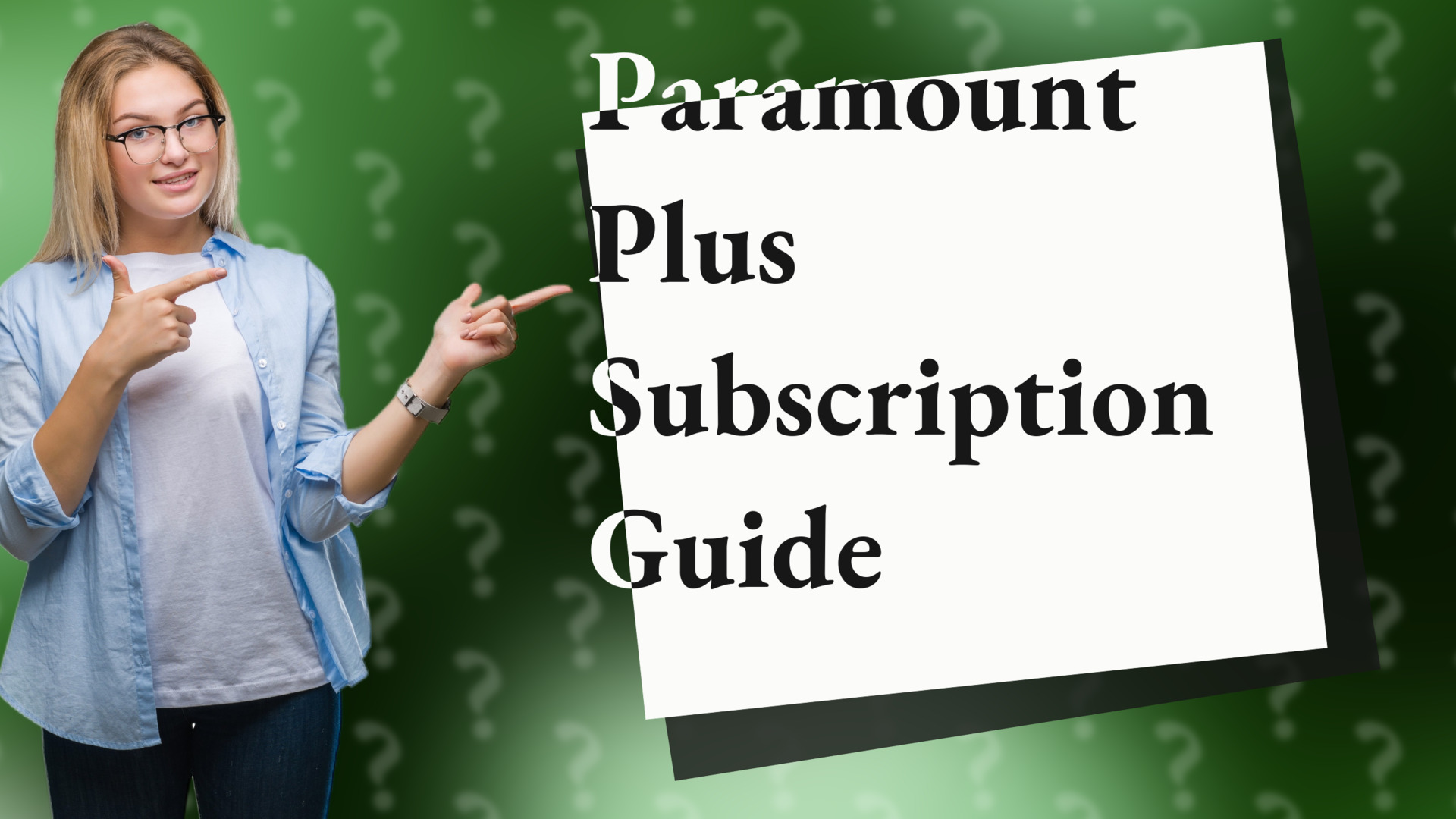 Paramount Plus Subscription Guide