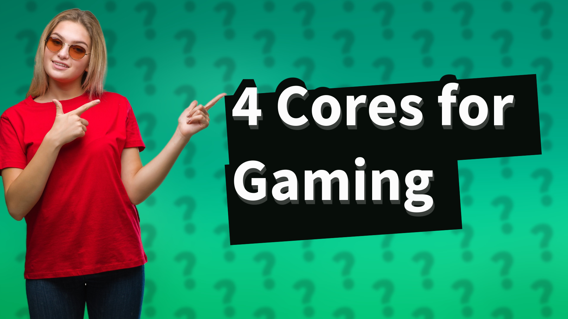 4 Cores for Gaming
