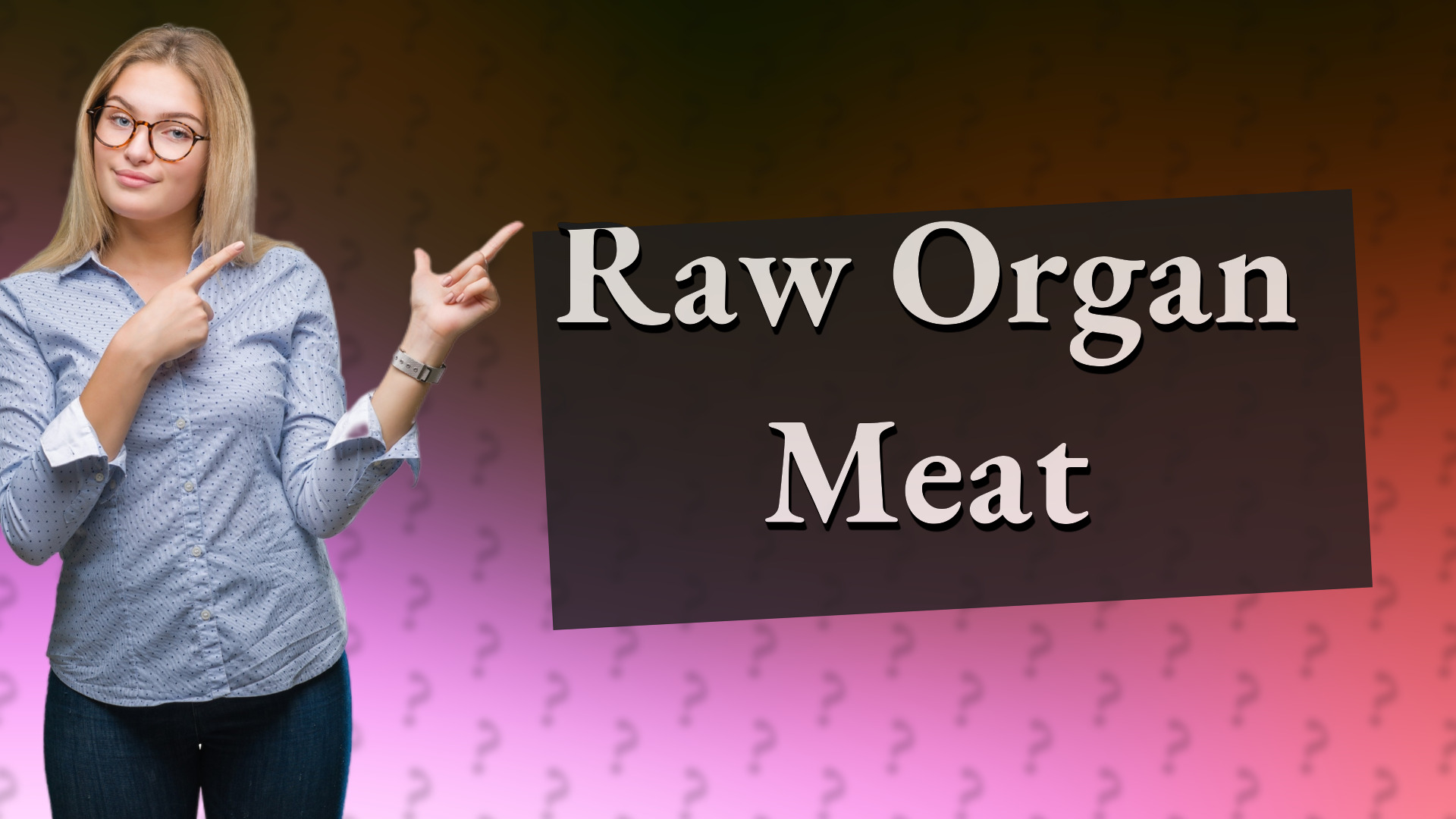 Raw Organ Meat