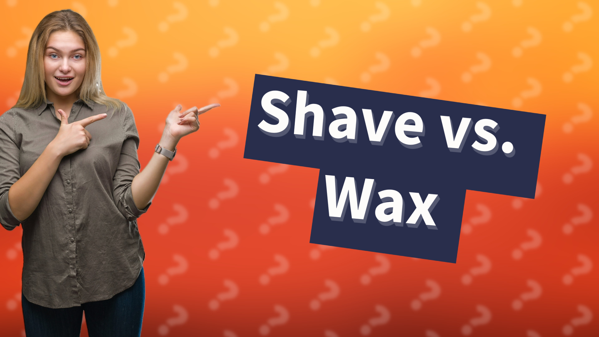 Shave vs. Wax