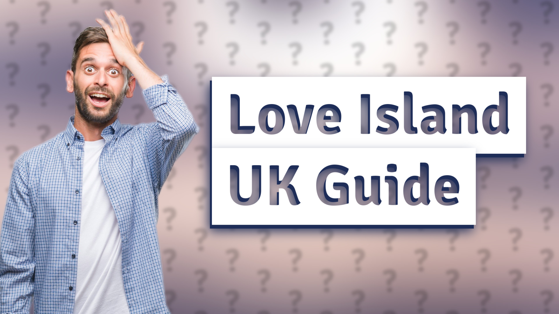 Love Island UK Guide
