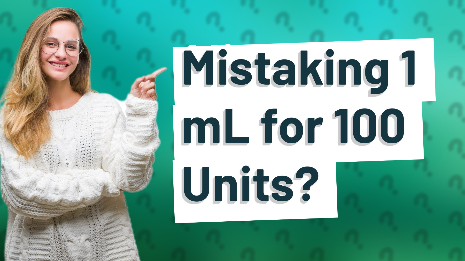 Mistaking 1 mL for 100 Units?