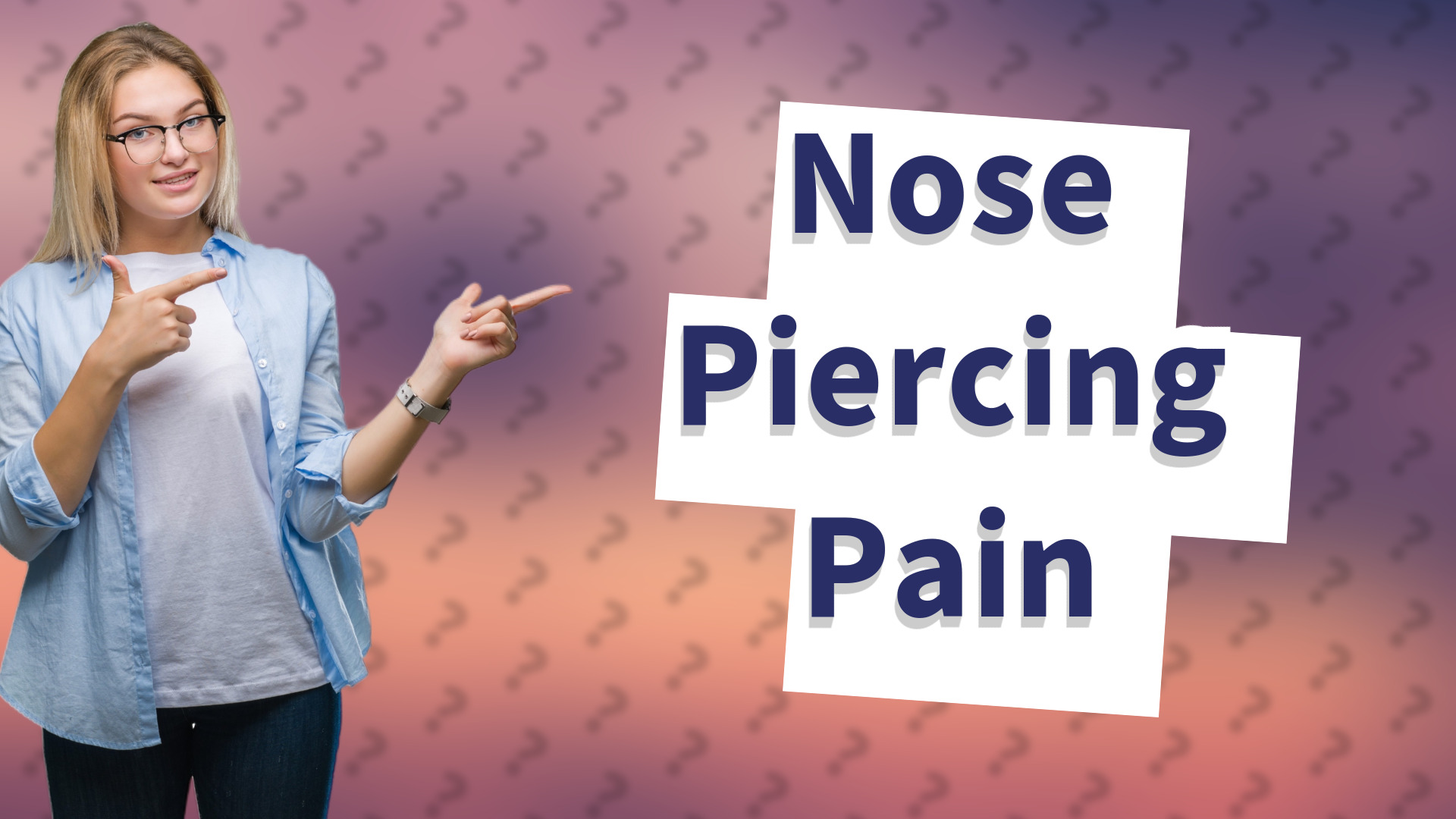 Nose Piercing Pain