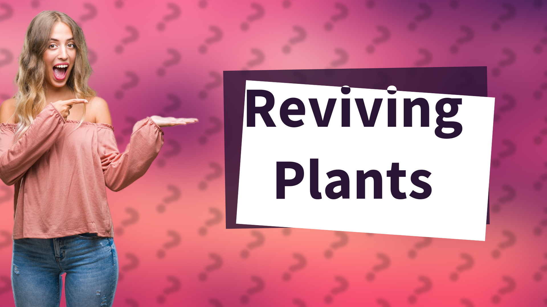Reviving Plants