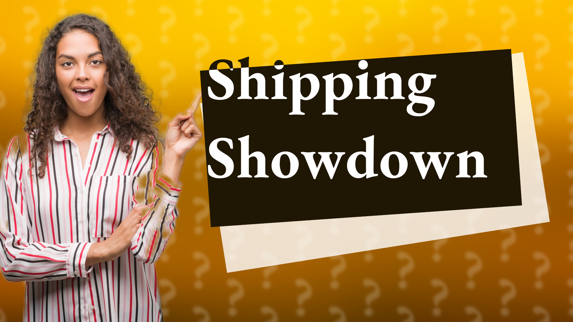 Shipping Showdown