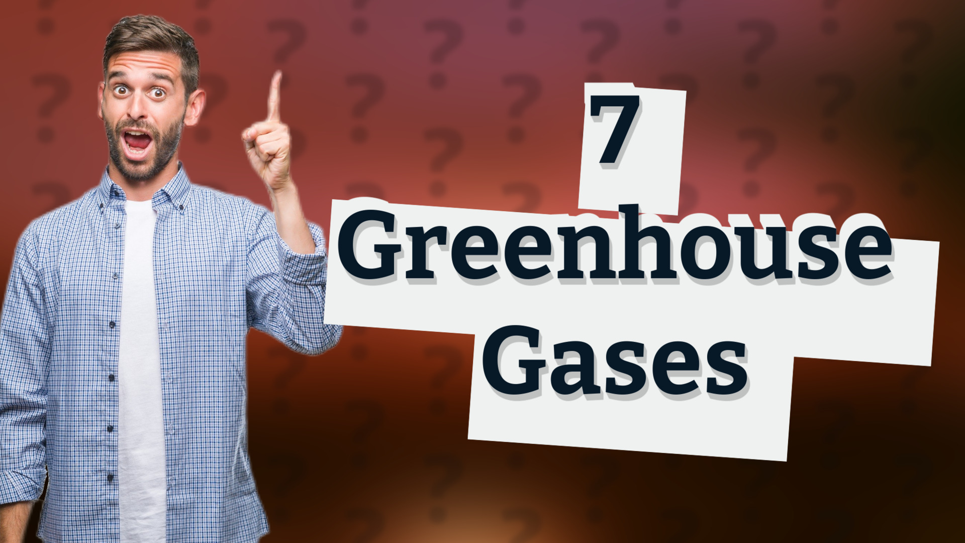 7 Greenhouse Gases