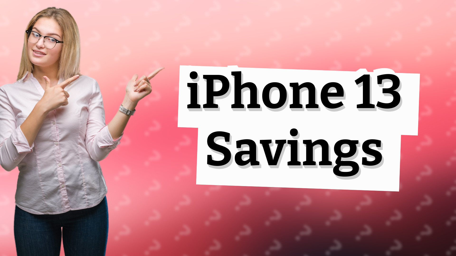 iPhone 13 Savings