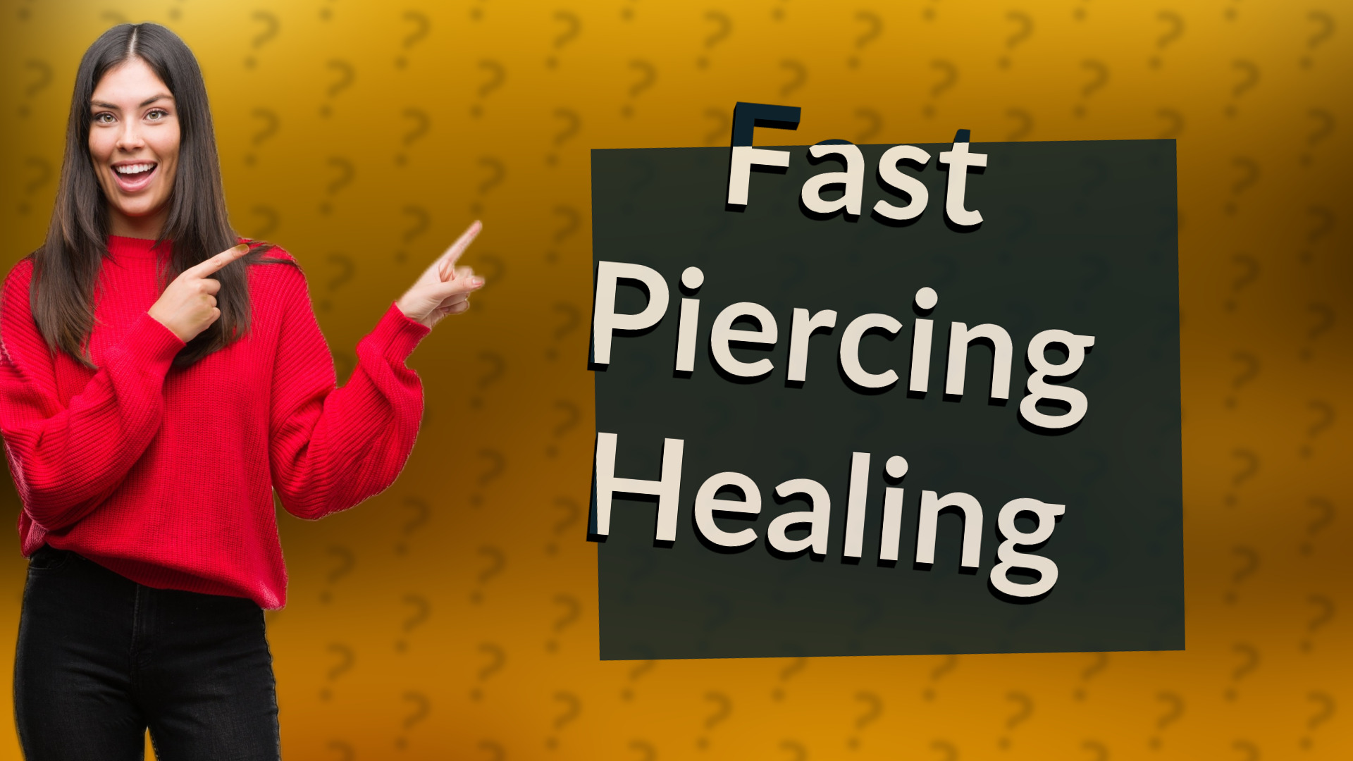 Fast Piercing Healing