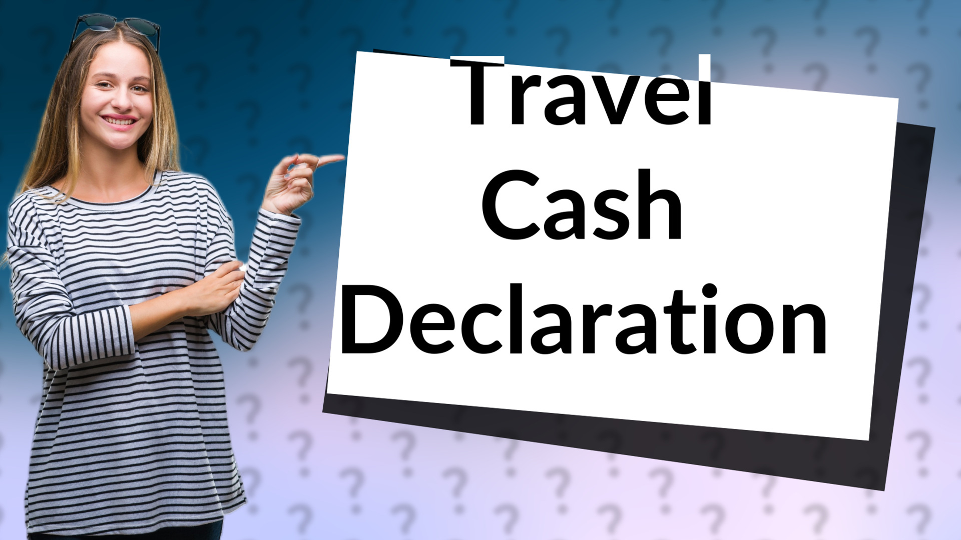 Travel Cash Declaration