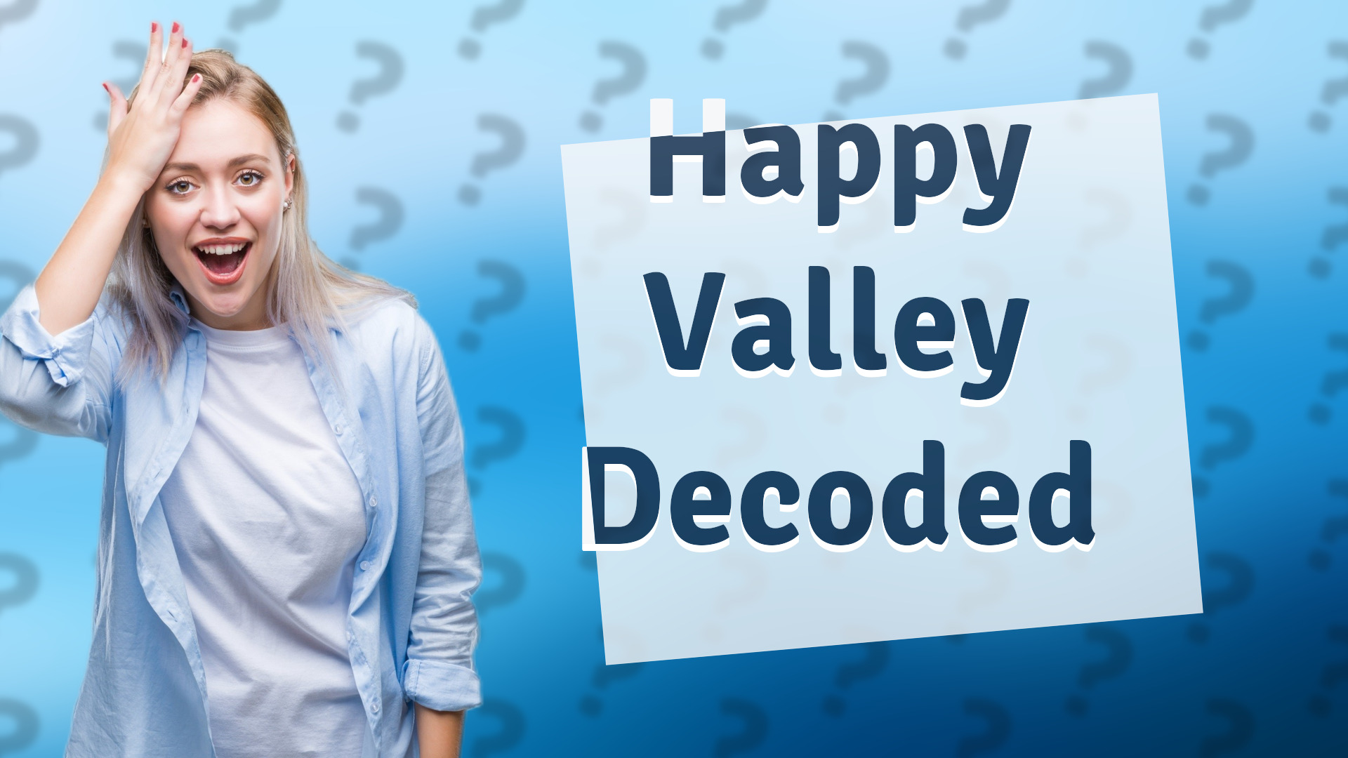 Happy Valley Decoded