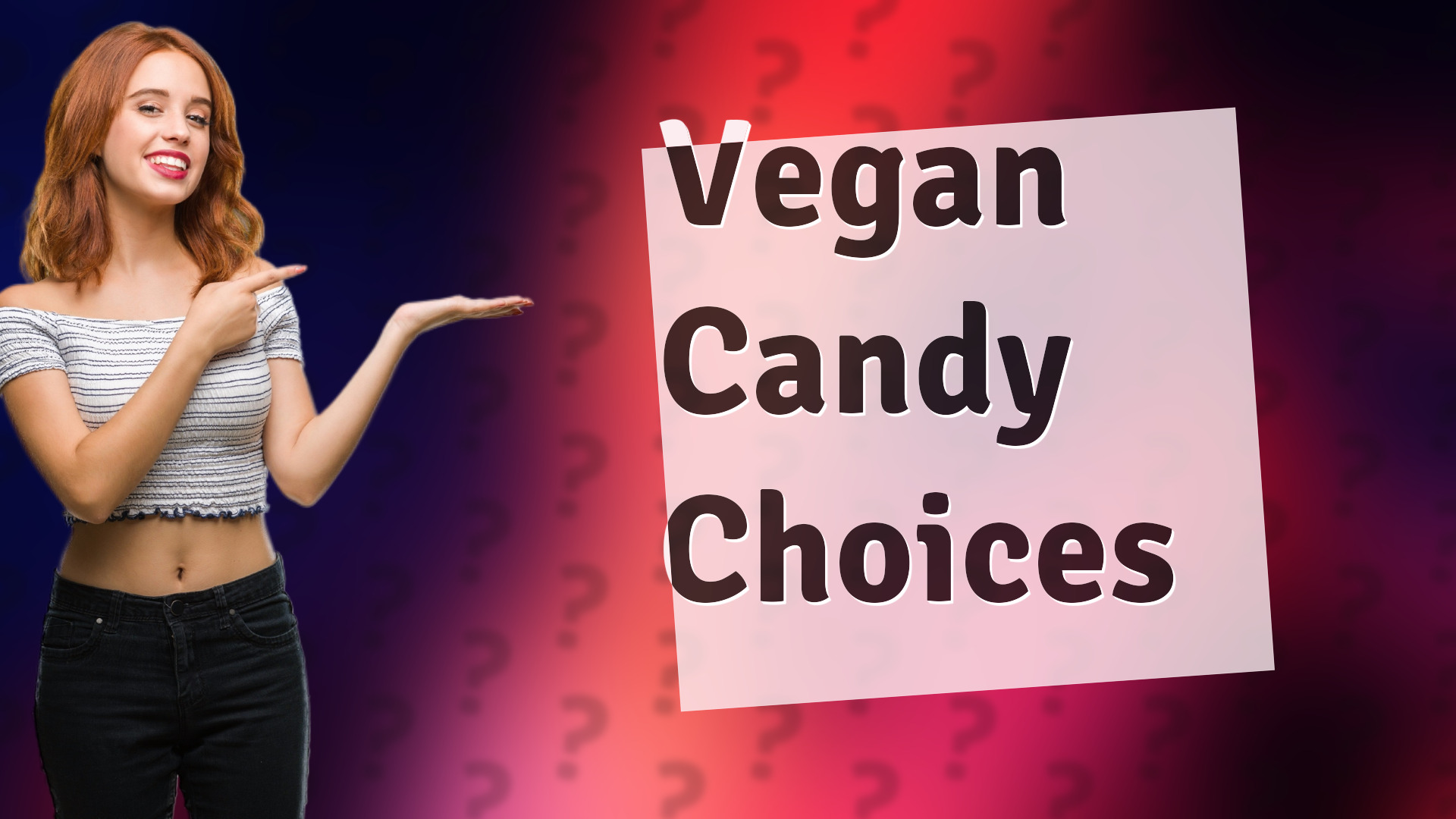 Vegan Candy Choices