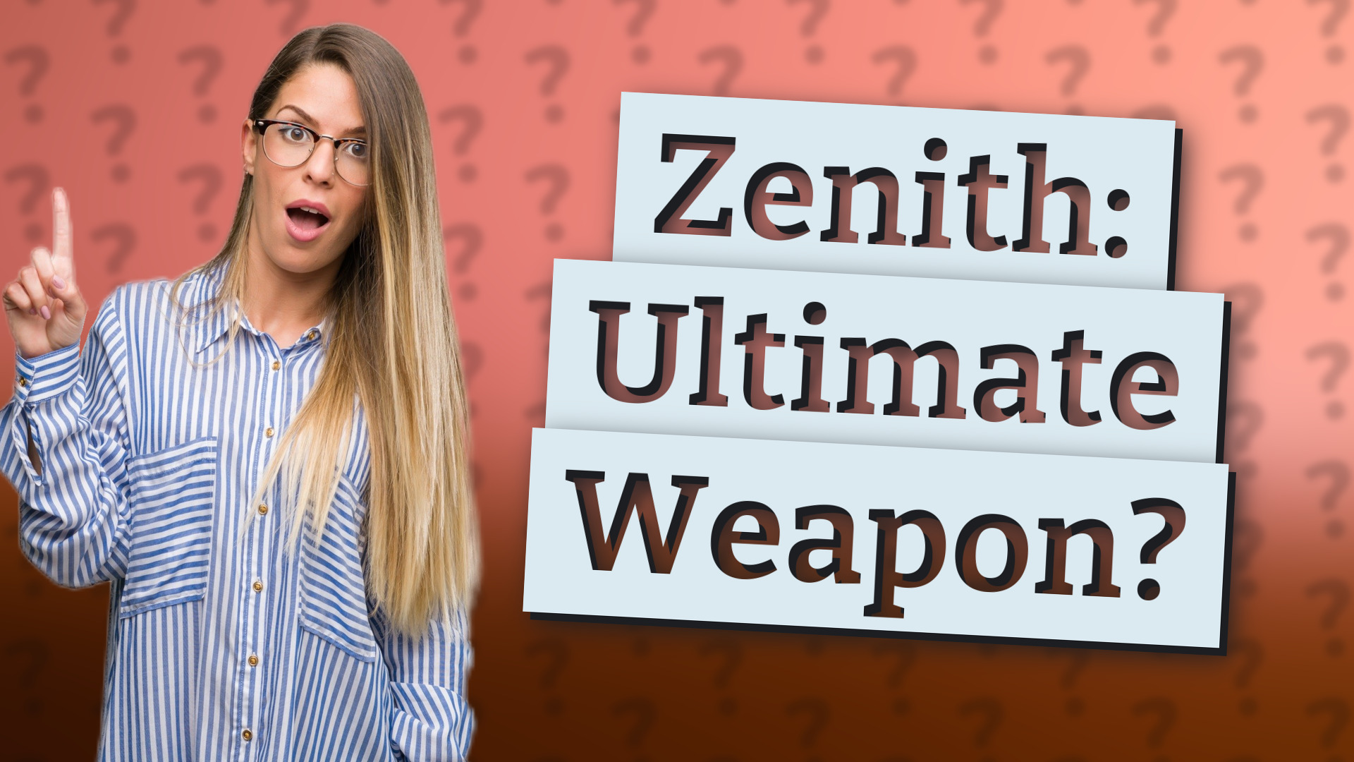 Zenith: Ultimate Weapon?
