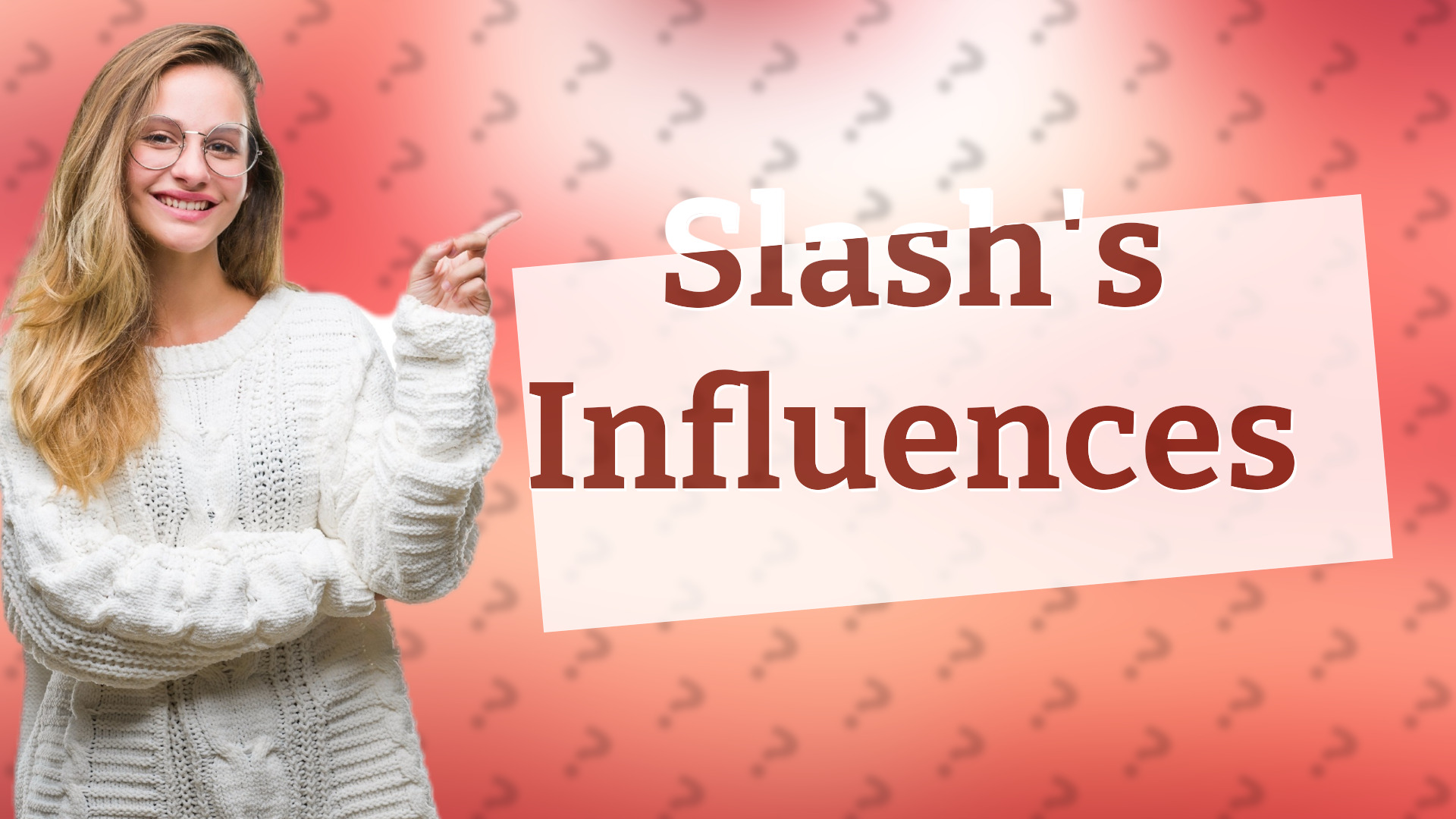 Slash's Influences