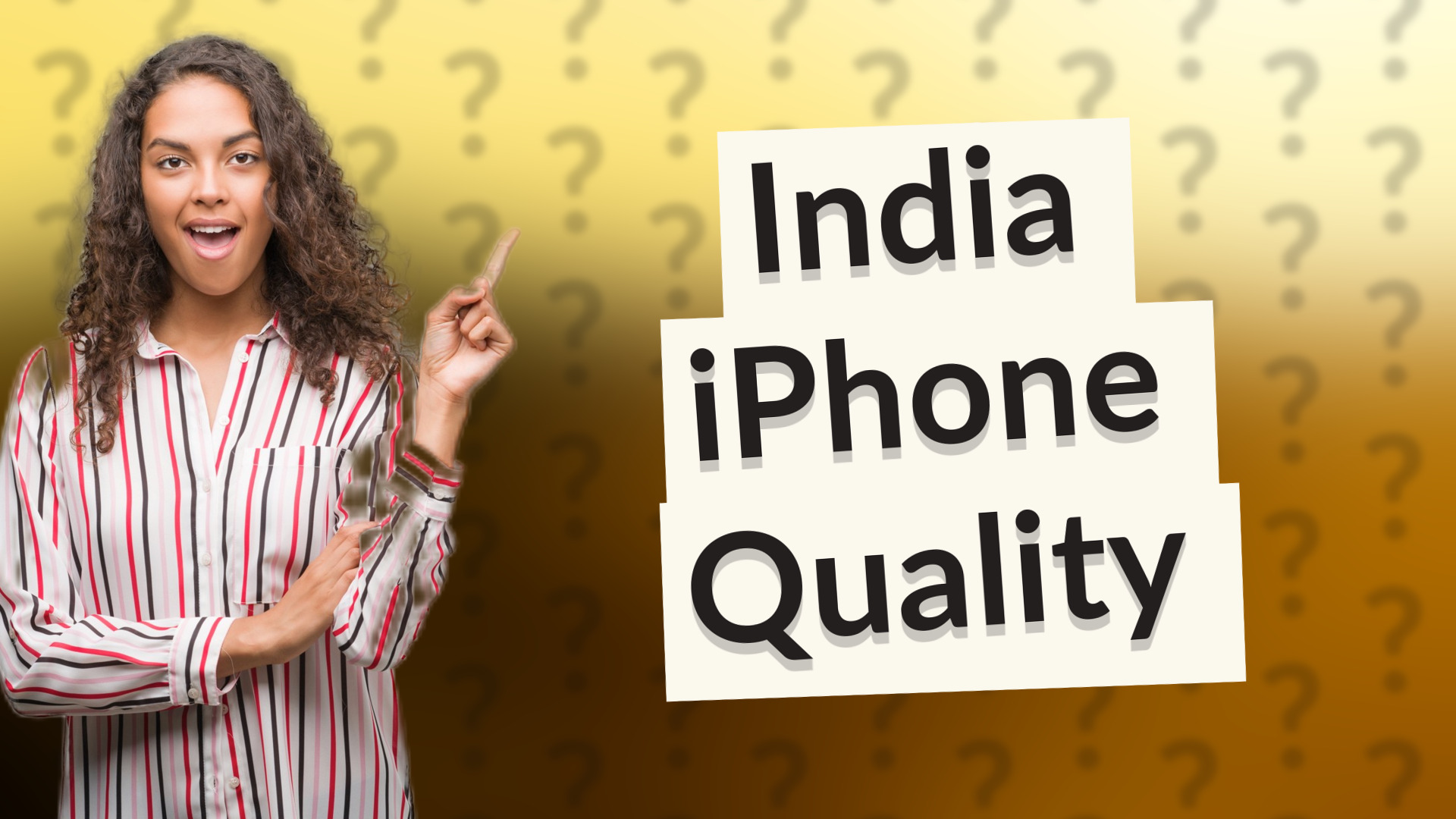 India iPhone Quality