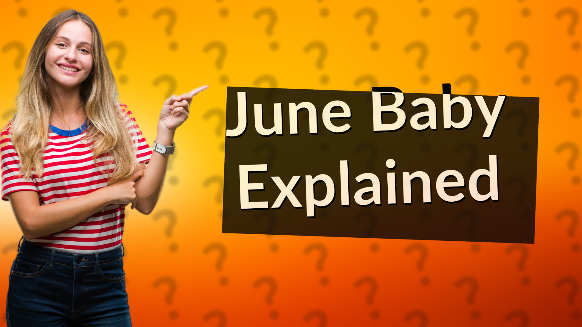 June Baby Explained