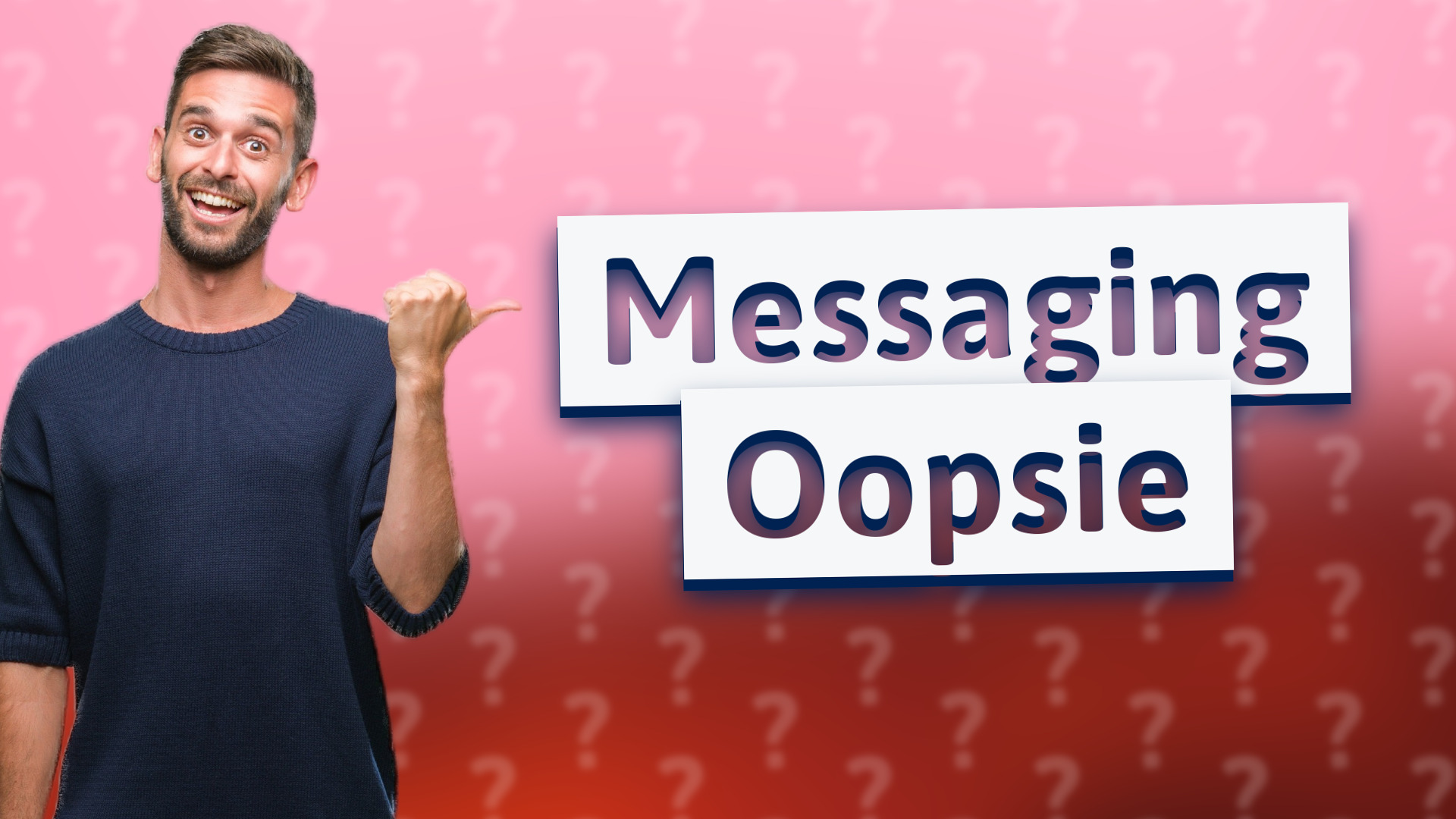 Messaging Oopsie
