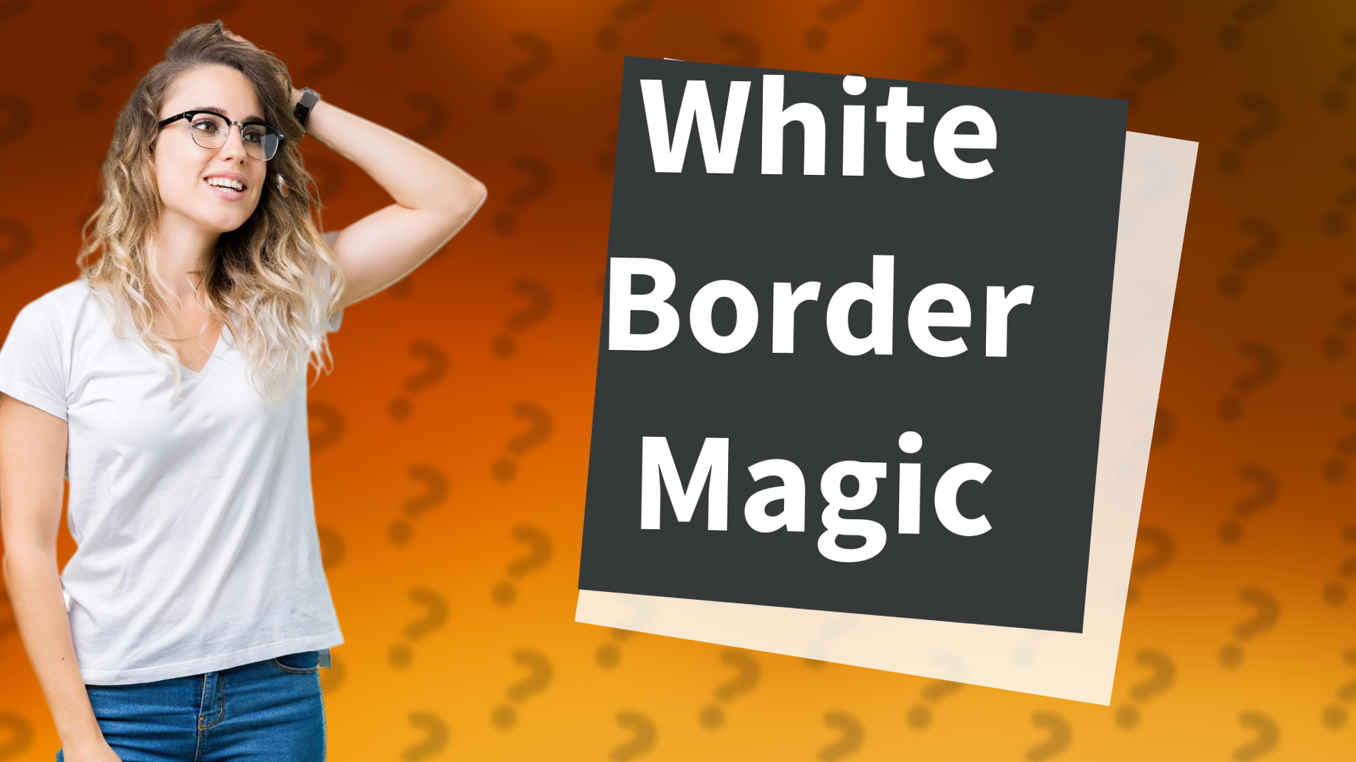 White Border Magic