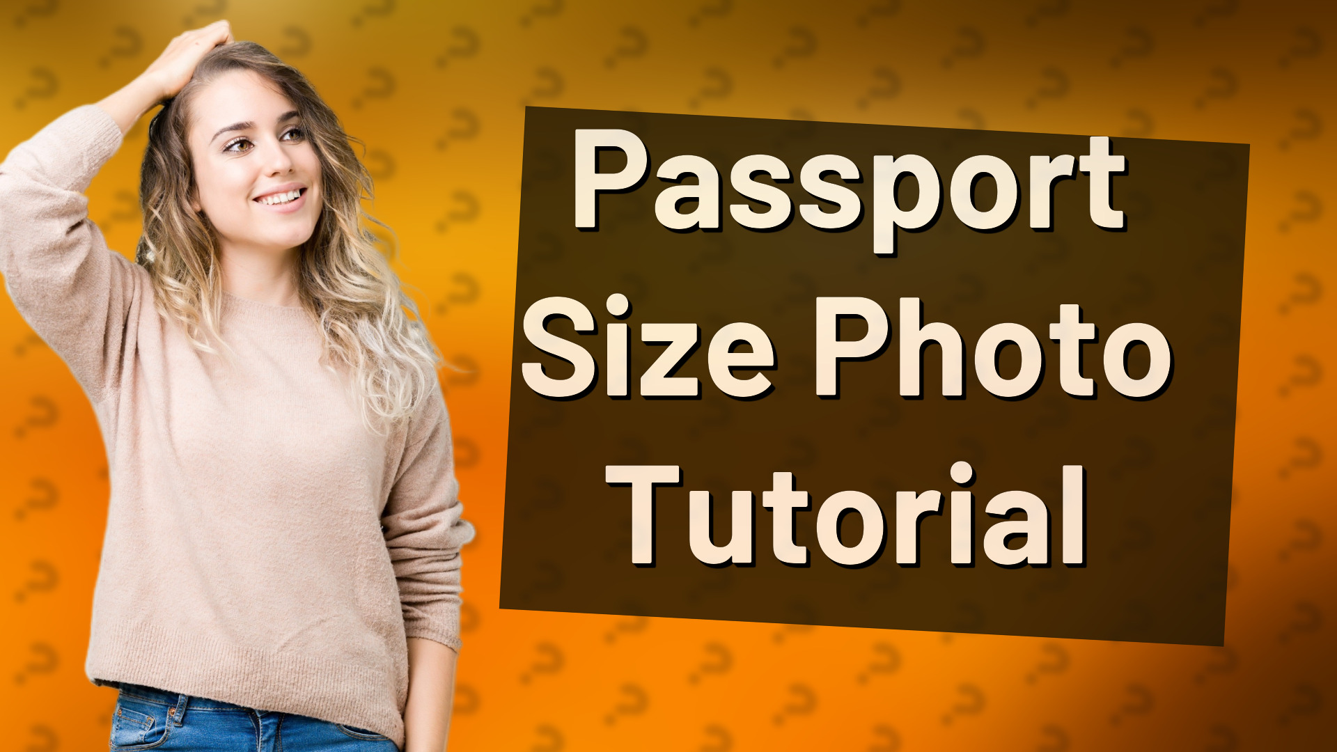 Passport Size Photo Tutorial