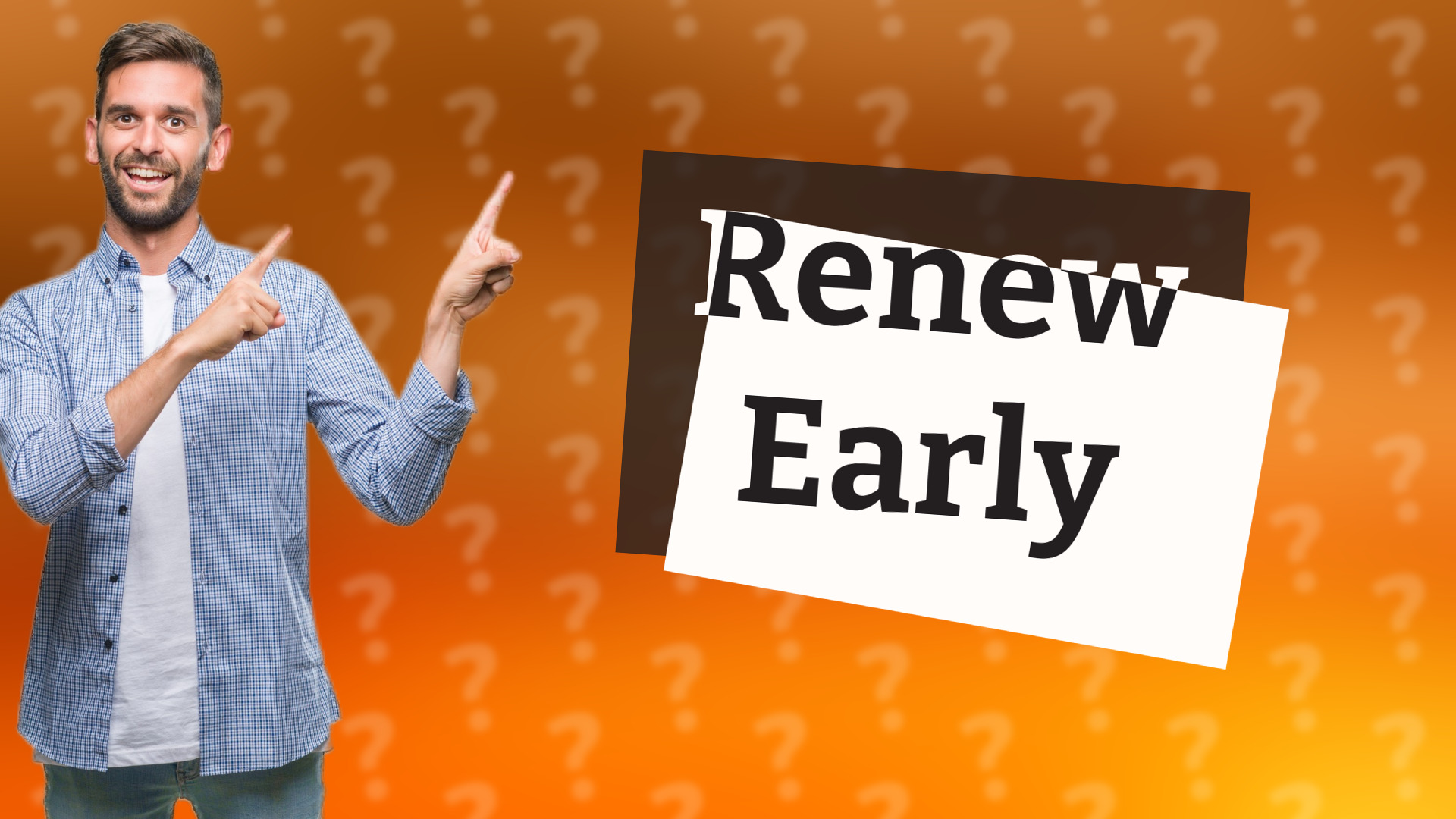 Renew Early