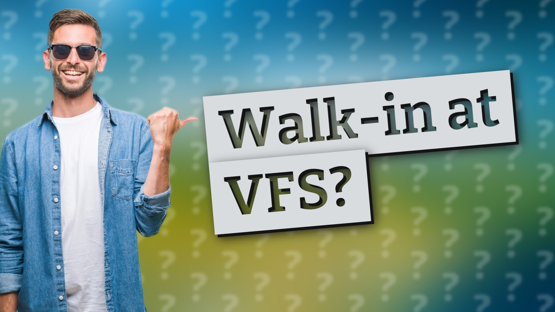 Walk-in at VFS?