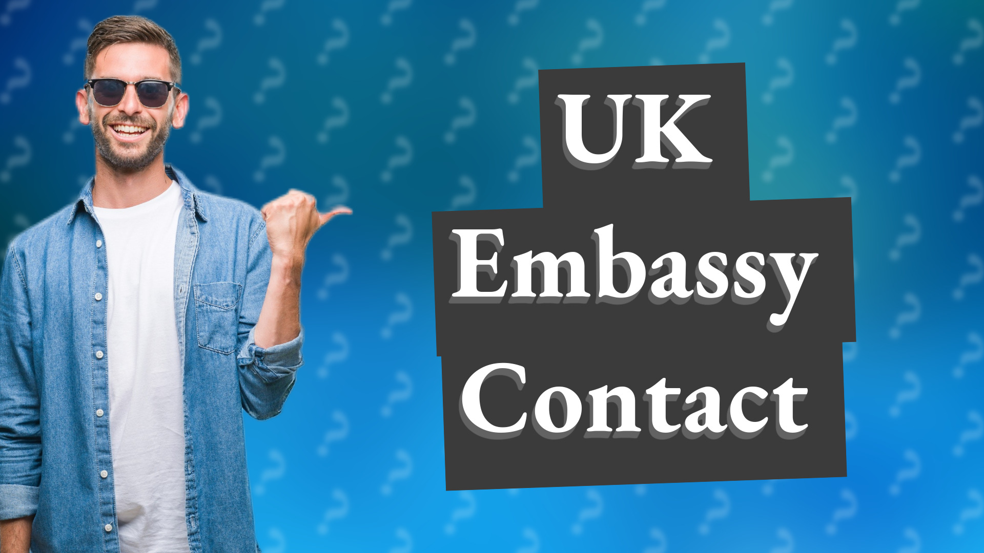 UK Embassy Contact