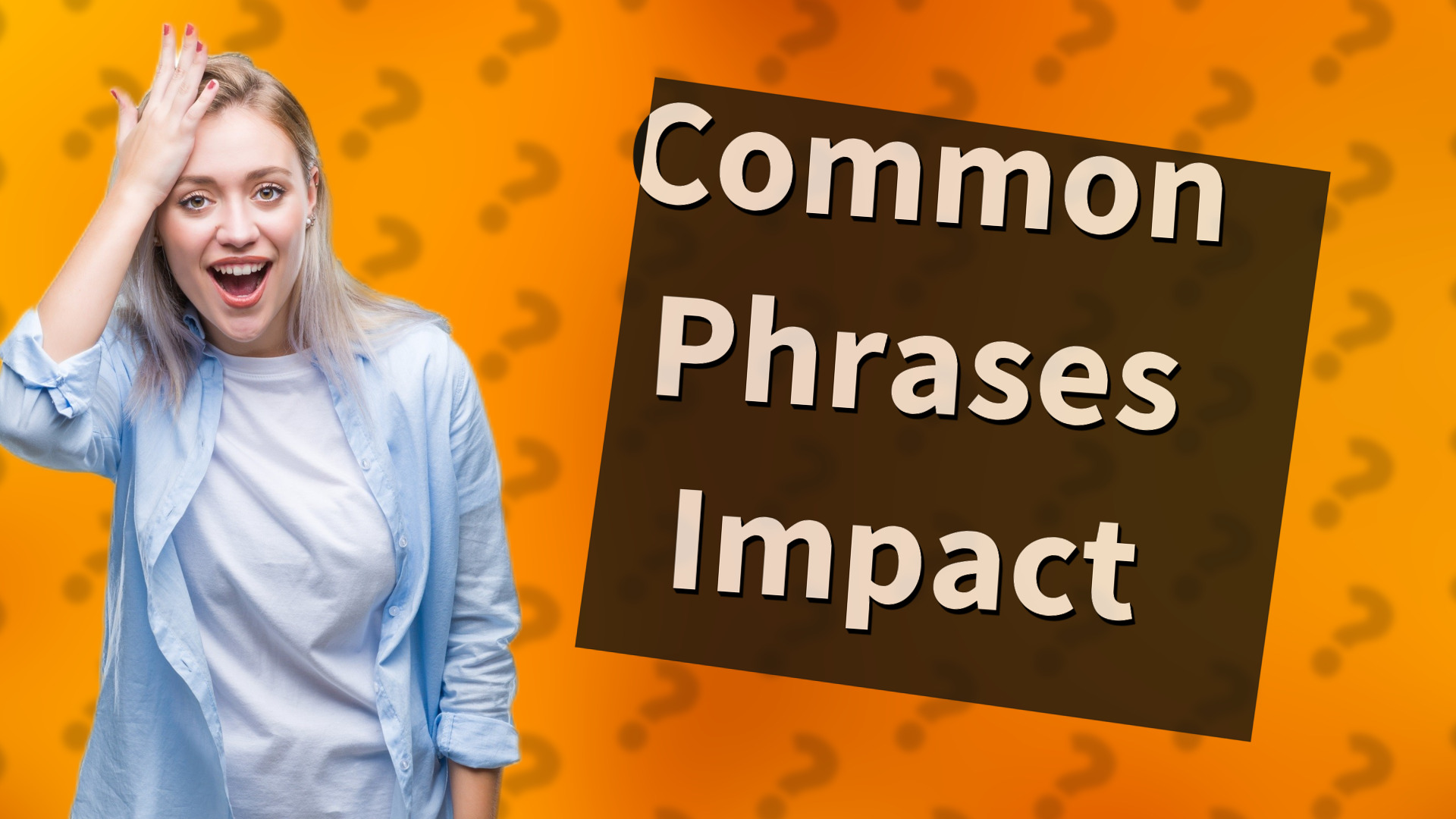 Common Phrases Impact