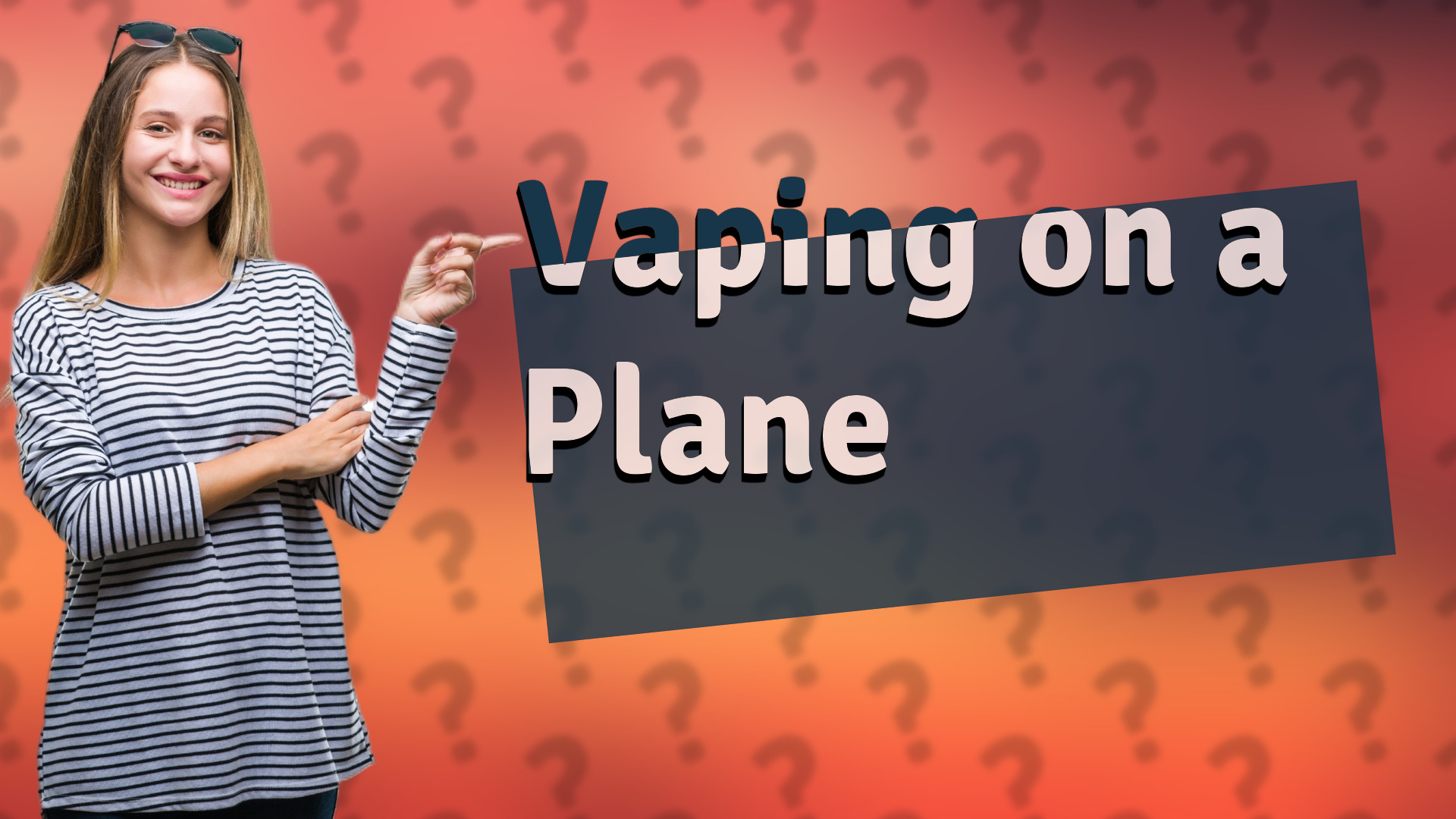 Vaping on a Plane