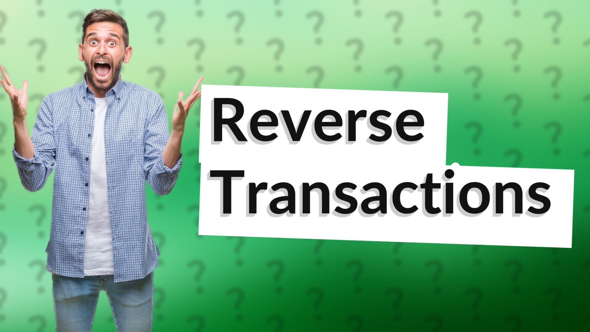 Reverse Transactions