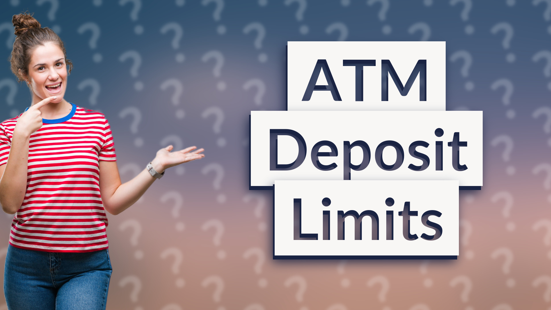 ATM Deposit Limits