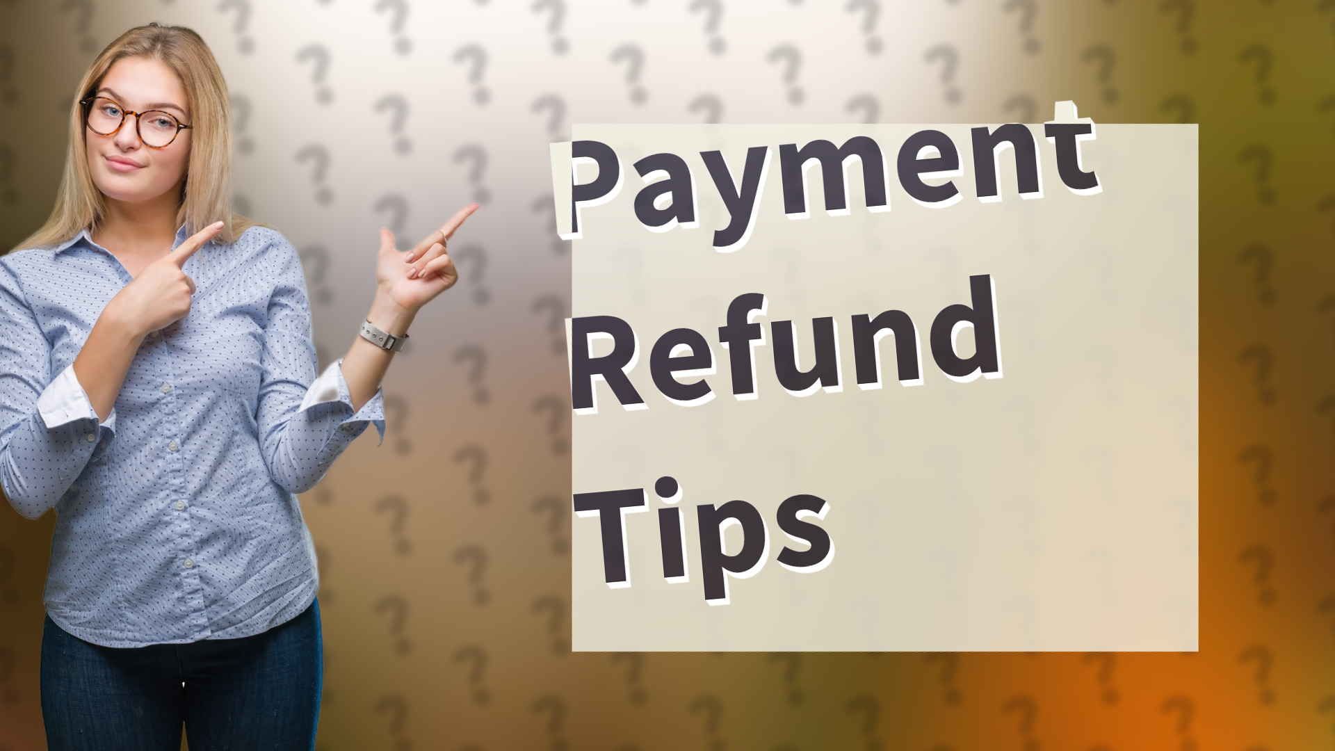 Payment Refund Tips