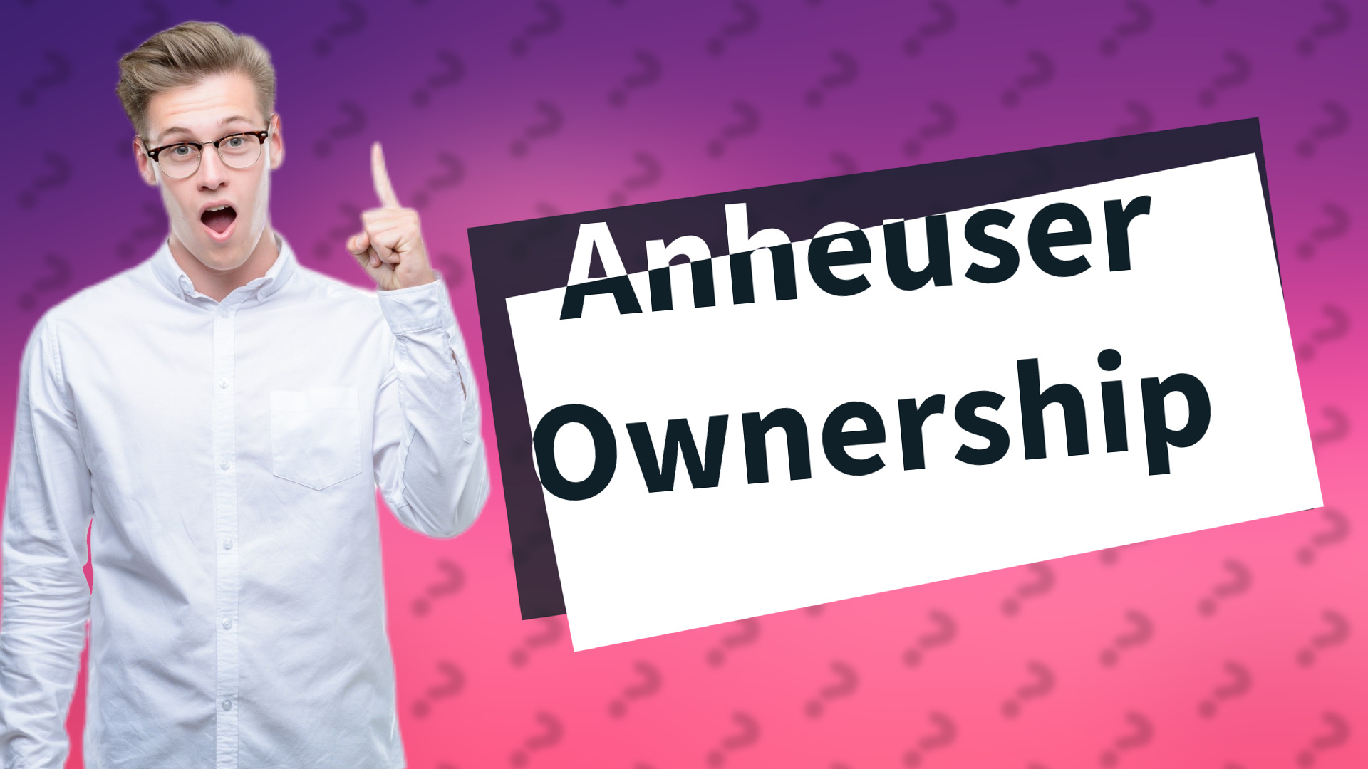 Anheuser Ownership