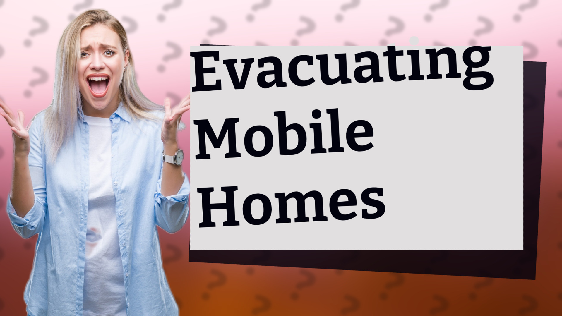 Evacuating Mobile Homes