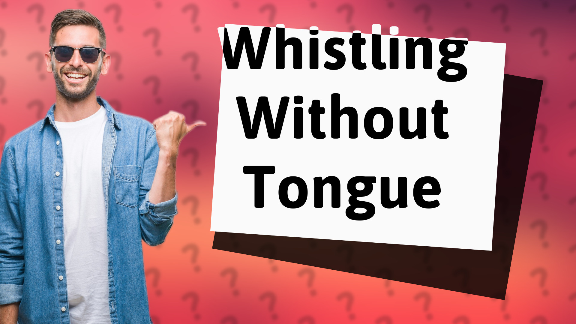 Whistling Without Tongue