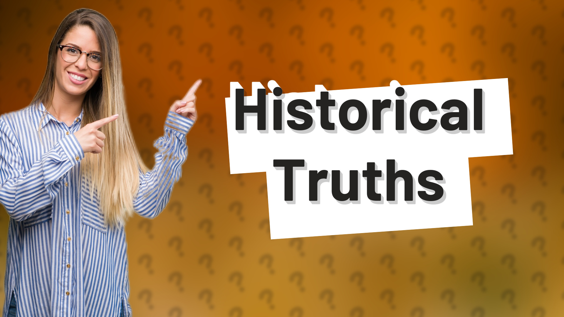 Historical Truths