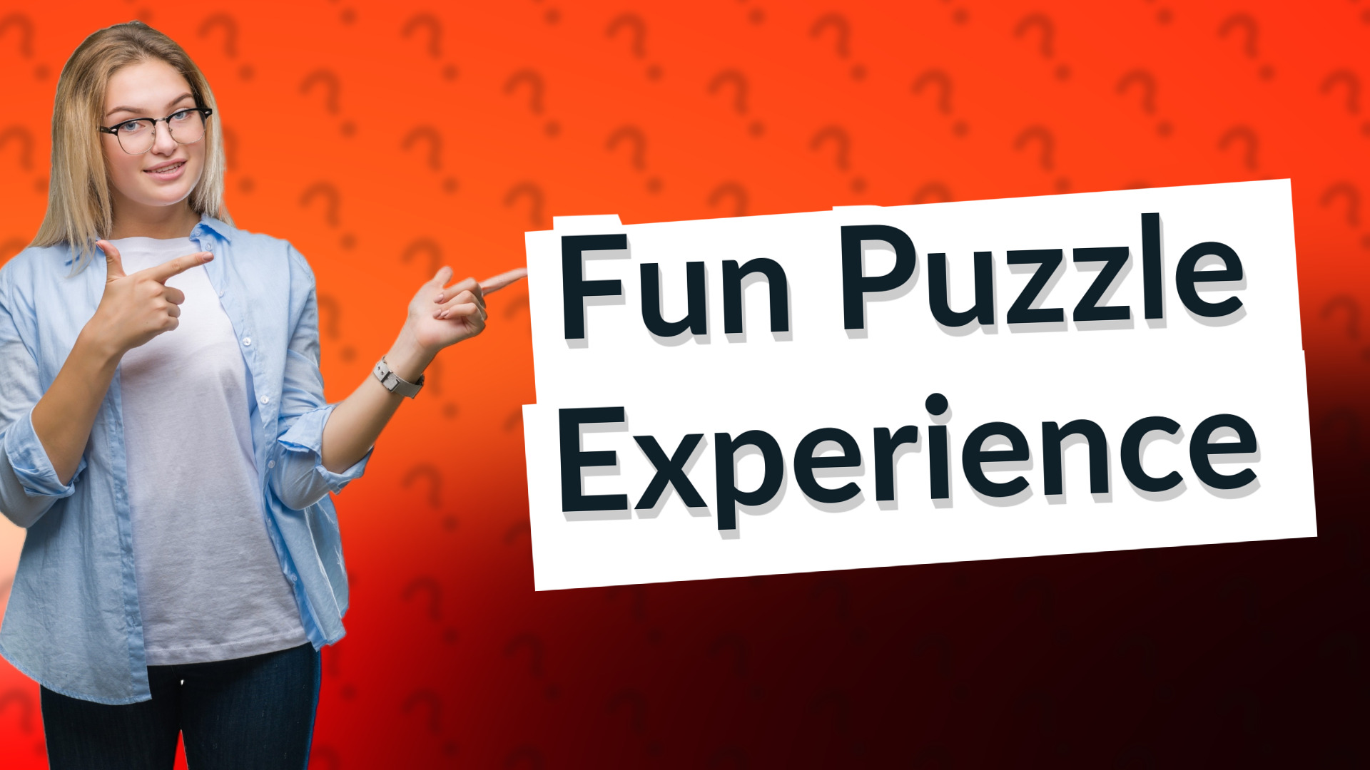 Fun Puzzle Experience